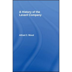 A History of the Levant Company