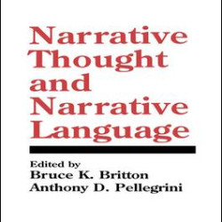 Narrative Thought and Narrative Language