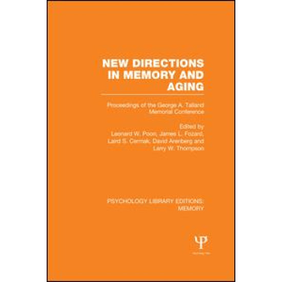 New Directions in Memory and Aging (PLE: Memory) New Directions in Memory and Aging (PLE: Memory)