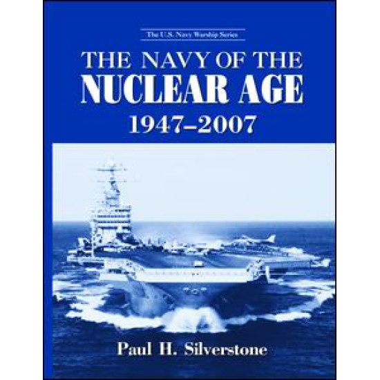 The Navy of the Nuclear Age, 1947–2007