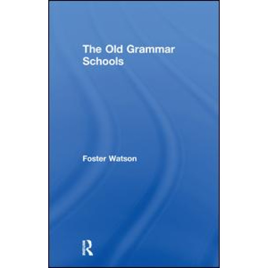 The Old Grammar Schools