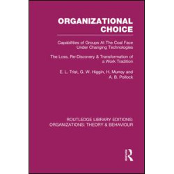 Organizational Choice (RLE: Organizations) Organizational Choice (RLE: Organizations)