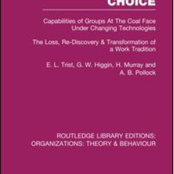Organizational Choice (RLE: Organizations) Organizational Choice (RLE: Organizations)