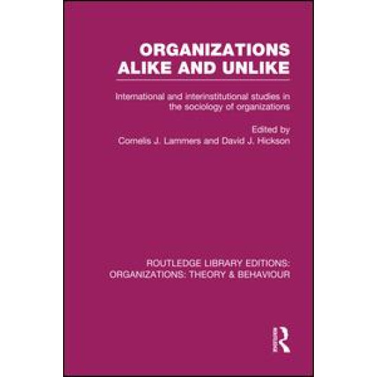 Organizations Alike and Unlike (RLE: Organizations) Organizations Alike and Unlike (RLE: Organizations)