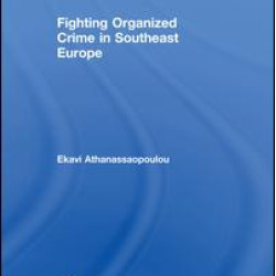 Fighting Organized Crime in Southeast Europe Fighting Organized Crime in Southeast Europe