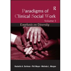 Paradigms of Clinical Social Work Paradigms of Clinical Social Work