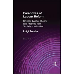 Paradoxes of Labour Reform Paradoxes of Labour Reform