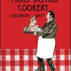 Paris Bistro Cookery