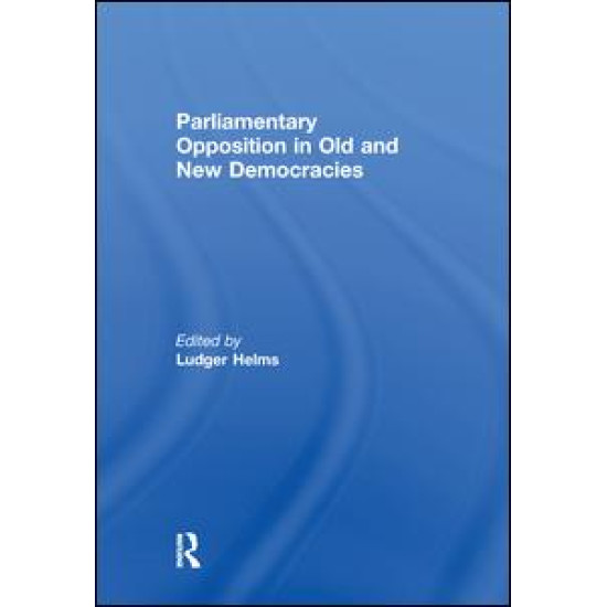 Parliamentary Opposition in Old and New Democracies