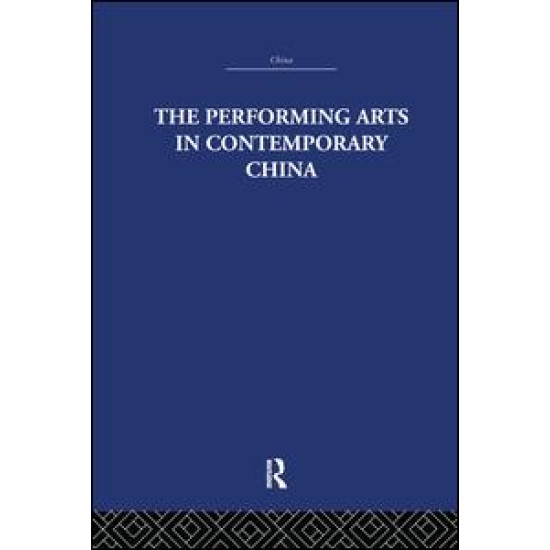 The Performing Arts in Contemporary China