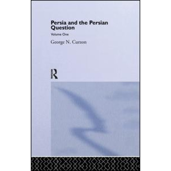 Persia and the Persian Question