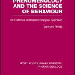Phenomenology and the Science of Behaviour Phenomenology and the Science of Behaviour