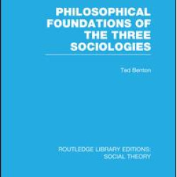 Philosophical Foundations of the Three Sociologies
