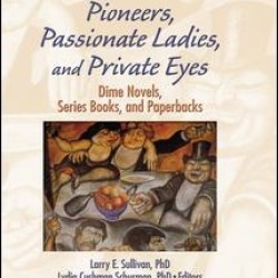Pioneers, Passionate Ladies, and Private Eyes Pioneers, Passionate Ladies, and Private Eyes