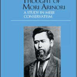 The Political Thought of Mori Arinori The Political Thought of Mori Arinori