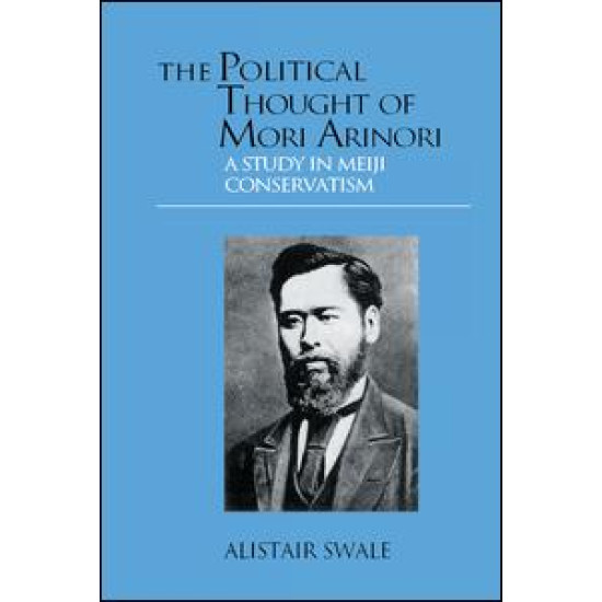 The Political Thought of Mori Arinori