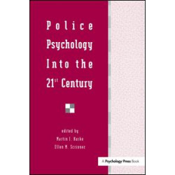 Police Psychology Into the 21st Century Police Psychology Into the 21st Century