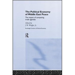 The Political Economy of Middle East Peace The Political Economy of Middle East Peace