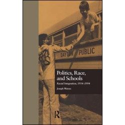 Politics, Race, and Schools Politics, Race, and Schools
