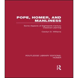 Pope, Homer, and Manliness Pope, Homer, and Manliness