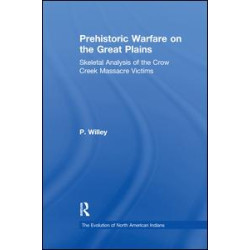 Prehistoric Warfare on the Great Plains