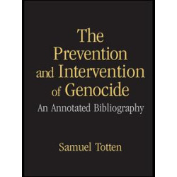 The Prevention and Intervention of Genocide The Prevention and Intervention of Genocide