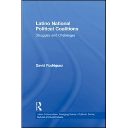 Latino National Political Coalitions Latino National Political Coalitions