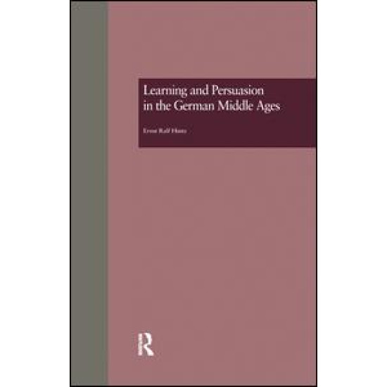 Learning and Persuasion in the German Middle Ages