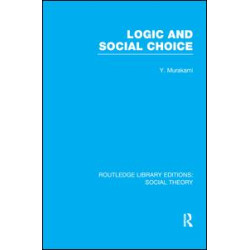 Logic and Social Choice (RLE Social Theory)