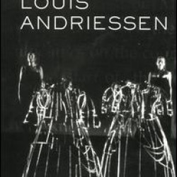 Music of Louis Andriessen Music of Louis Andriessen
