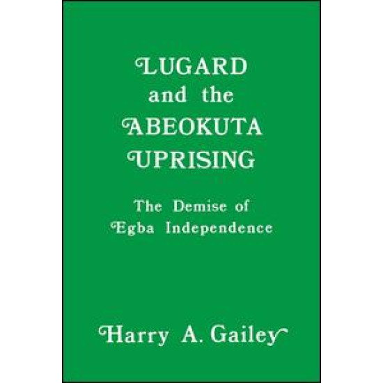 Lugard and the Abeokuta Uprising