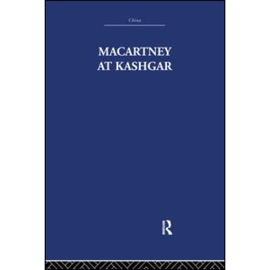 Macartney at Kashgar