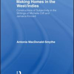 Making Homes in the West/Indies