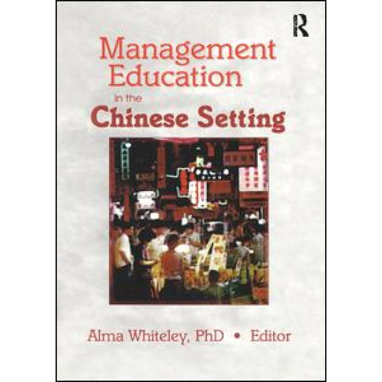 Management Education in the Chinese Setting Management Education in the Chinese Setting