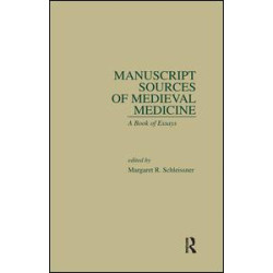 Manuscript Sources of Medieval Medicine