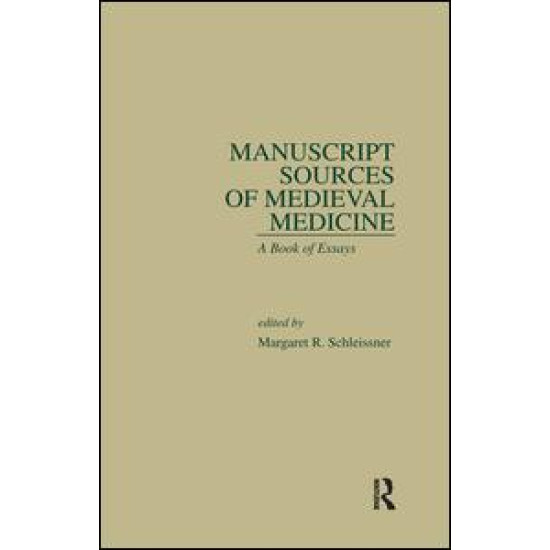 Manuscript Sources of Medieval Medicine