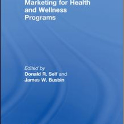 Marketing for Health and Wellness Programs Marketing for Health and Wellness Programs