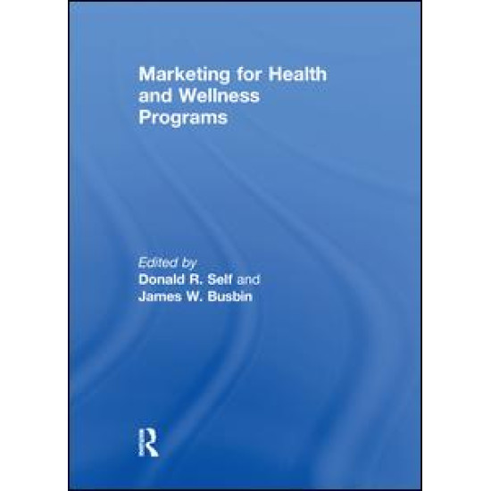 Marketing for Health and Wellness Programs Marketing for Health and Wellness Programs