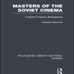 Masters of the Soviet Cinema Masters of the Soviet Cinema