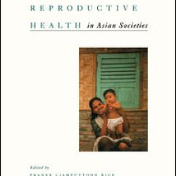 Maternity and Reproductive Health in Asian Societies
