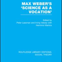 Max Weber's 'Science as a Vocation' Max Weber's 'Science as a Vocation'