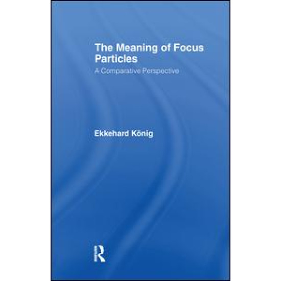 The Meaning of Focus Particles