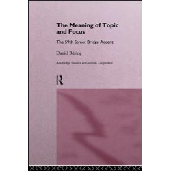 The Meaning of Topic and Focus The Meaning of Topic and Focus
