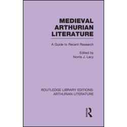 Medieval Arthurian Literature Medieval Arthurian Literature