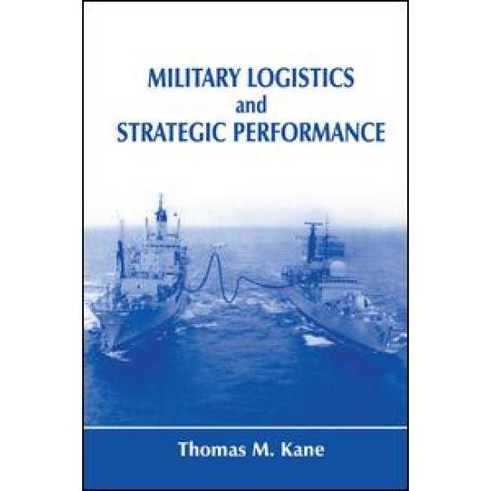 Military Logistics and Strategic Performance