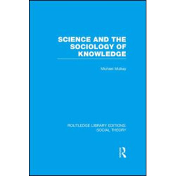 Science and the Sociology of Knowledge