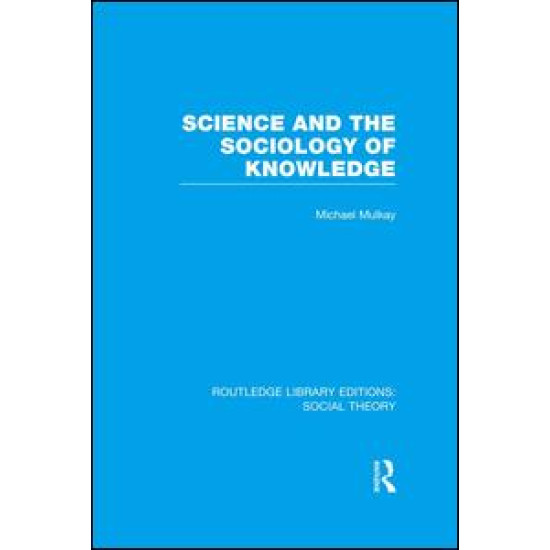Science and the Sociology of Knowledge