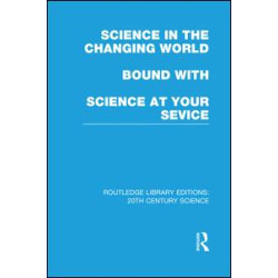 Science in the Changing World bound with Science at Your Service Science in the Changing World bound with Science at Your Service
