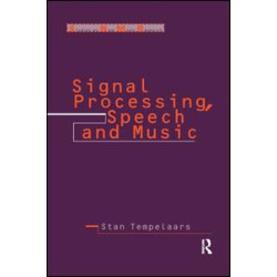 Signal Processing, Speech and Music Signal Processing, Speech and Music