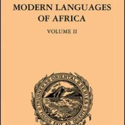 A Sketch of the Modern Languages of Africa: Volume II A Sketch of the Modern Languages of Africa: Volume II
